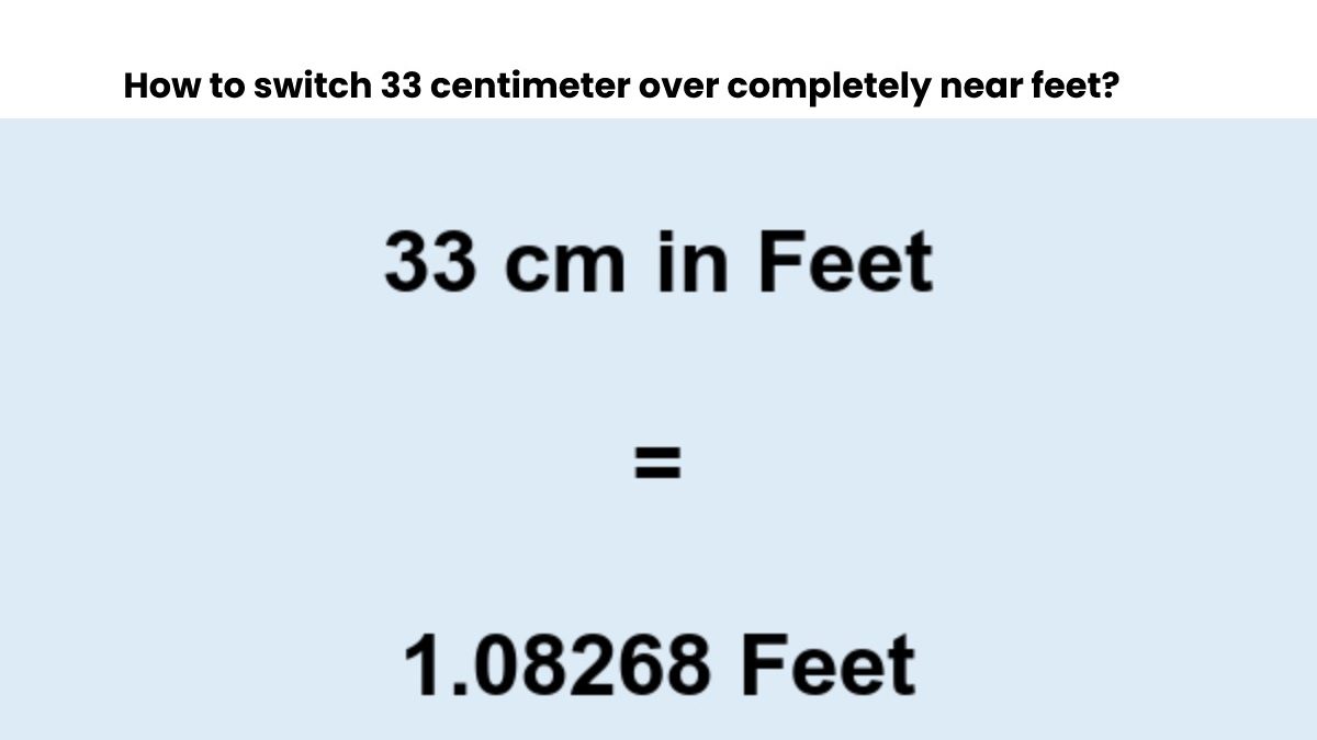 Calculate 33 Cm To Feet