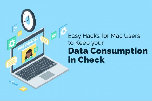 Easy Hacks for Mac Users to Keep your Data Consumption