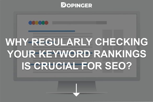 Why Regularly Checking Your Keyword Rankings is Crucial for SEO_
